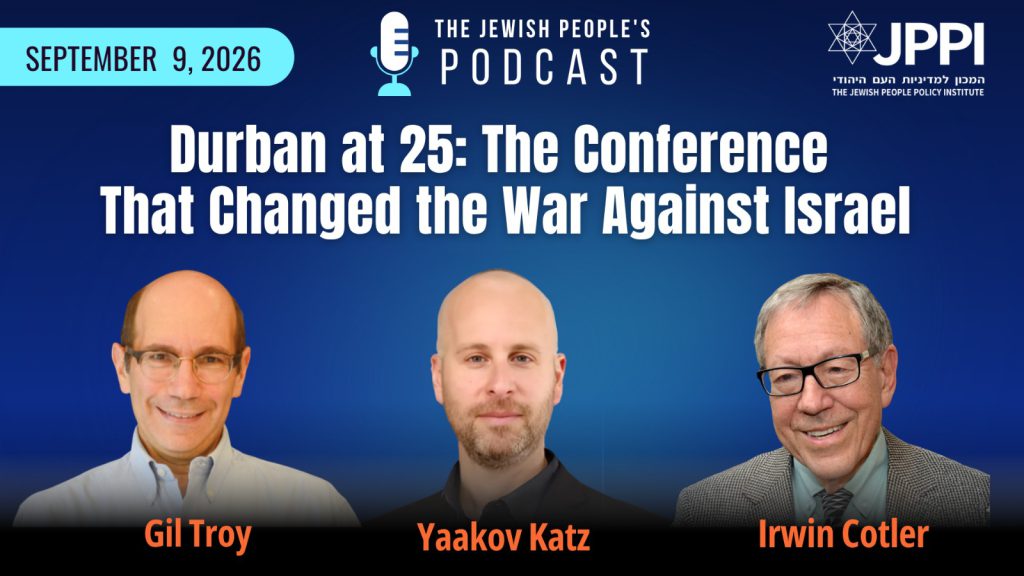 Durban at 25: The Conference That Changed the War Against Israel