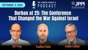 Durban at 25: The Conference That Changed the War Against Israel